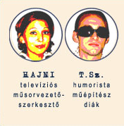 Hajni es T.Sz.